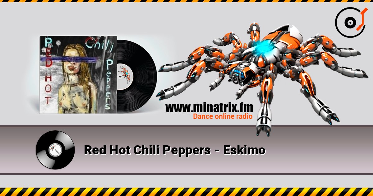 Red Hot Chili Peppers - Eskimo слухати онлайн у високій якості | Minatrix.FM