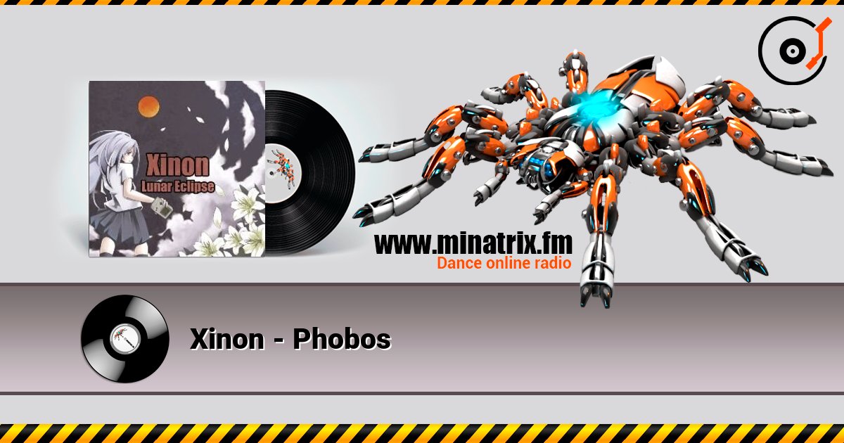 Xinon - Phobos слухати онлайн у високій якості | Minatrix.FM