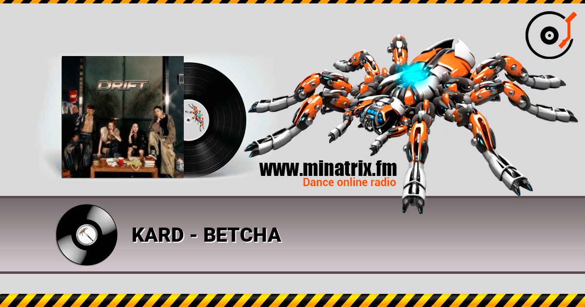 KARD - BETCHA слухати онлайн у високій якості | Minatrix.FM
