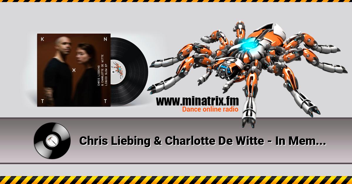Chris Liebing & Charlotte De Witte - In Memory Chris Liebing & Charlotte De Witte - In Memory Listen online and download MP3