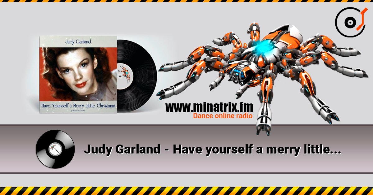 Judy Garland - Have yourself a merry little Christmas слухати онлайн у високій якості | Minatrix.FM