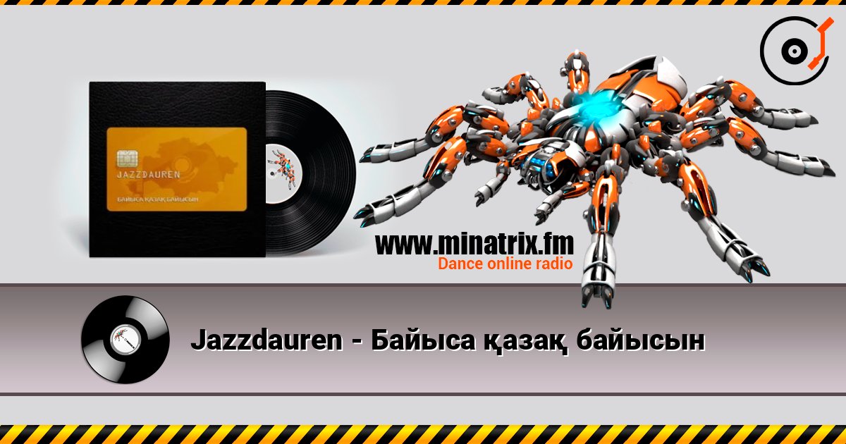 Jazzdauren - Байыса қазақ байысын слухати онлайн у високій якості | Minatrix.FM