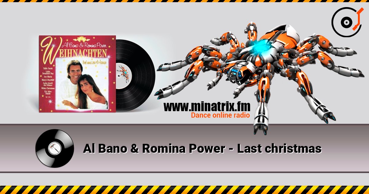 Al Bano & Romina Power - Last christmas слухати онлайн у високій якості | Minatrix.FM
