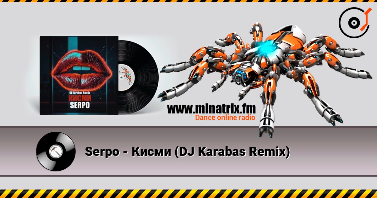 Serpo - Кисми (DJ Karabas Remix) слухати онлайн у високій якості | Minatrix.FM