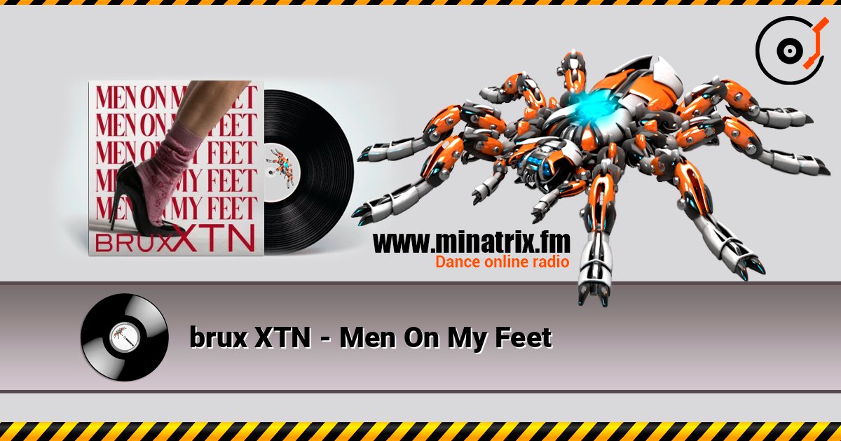 brux XTN - Men On My Feet listen online in high quality | Minatrix.FM