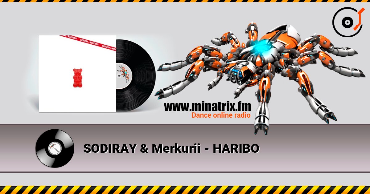 SODIRAY & Merkurii - HARIBO слухати онлайн у високій якості | Minatrix.FM