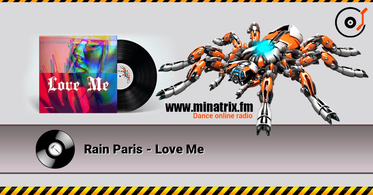 Rain Paris - Love Me слухати онлайн у високій якості | Minatrix.FM