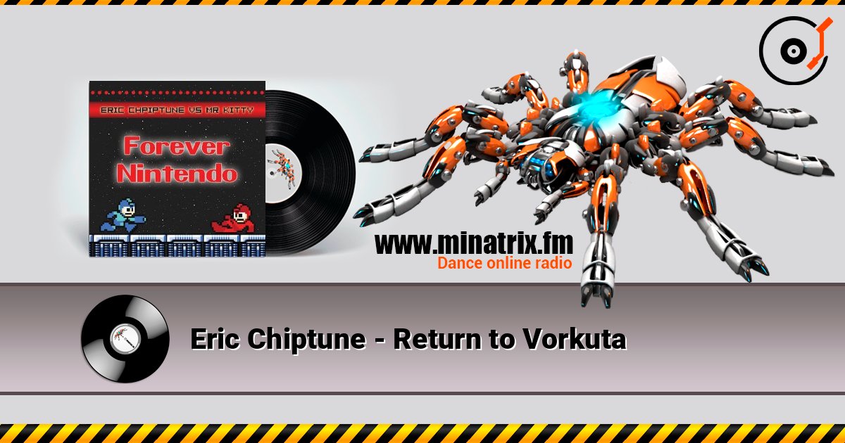 Eric Chiptune - Return to Vorkuta listen online in high quality | Minatrix.FM
