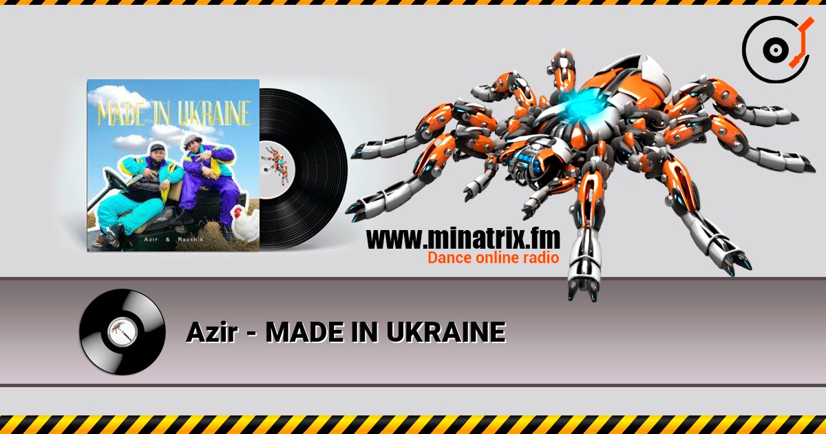 Azir - MADE IN UKRAINE listen online in high quality | Minatrix.FM