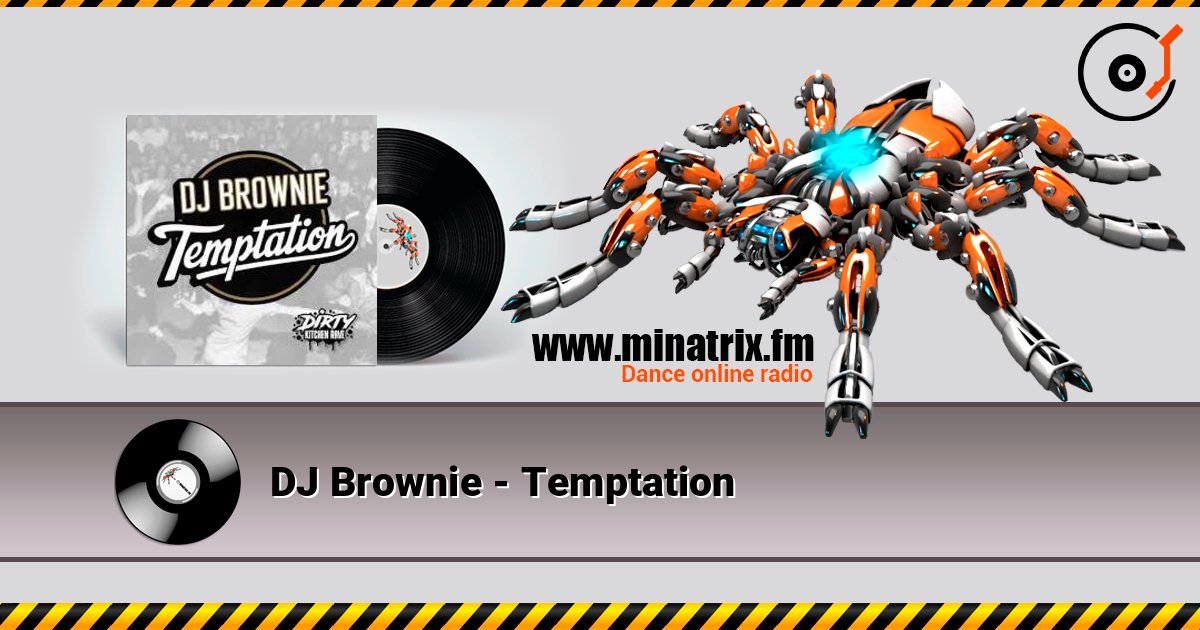 DJ Brownie - Temptation слухати онлайн у високій якості | Minatrix.FM