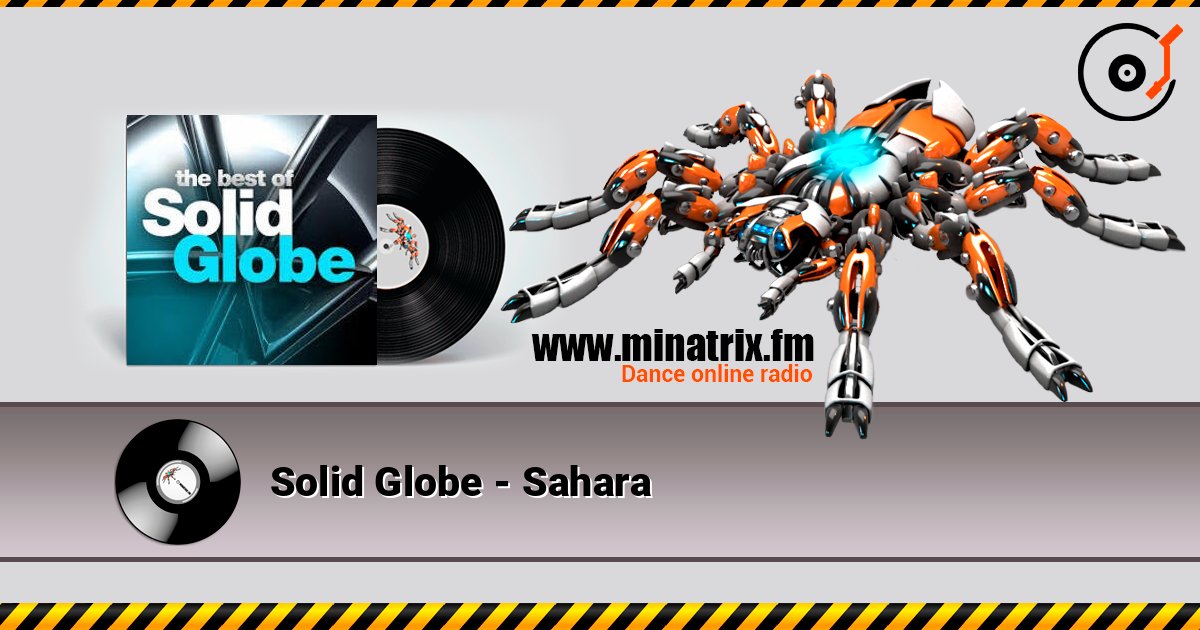 Solid Globe - Sahara listen online in high quality | Minatrix.FM