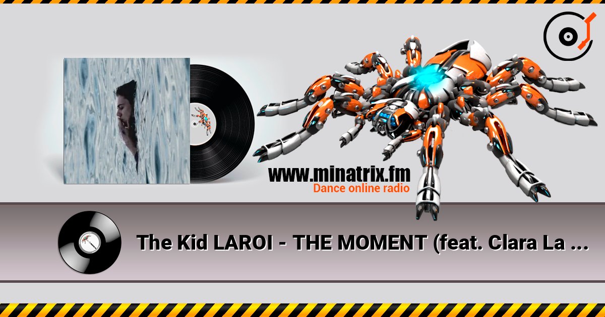 The Kid LAROI - THE MOMENT (feat. Clara La San) слухати онлайн у високій якості | Minatrix.FM