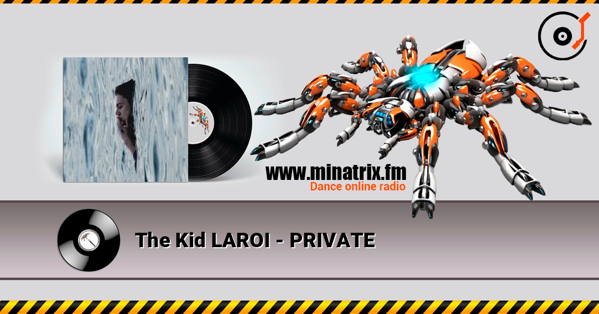 The Kid LAROI - PRIVATE слухати онлайн у високій якості | Minatrix.FM