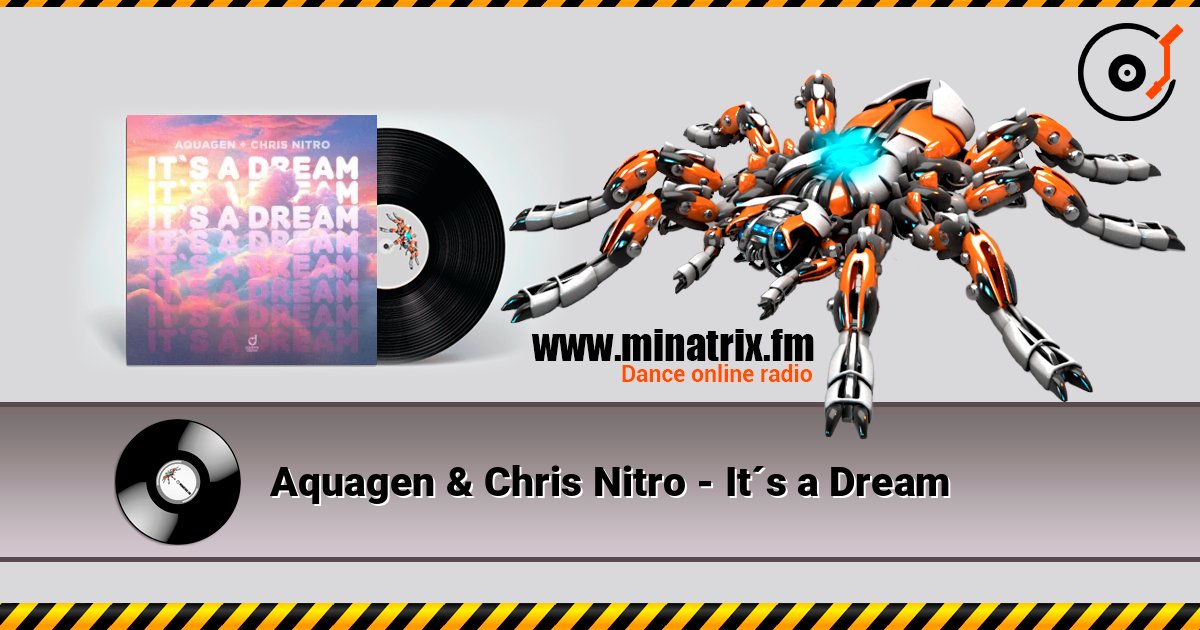 Aquagen & Chris Nitro - It´s a Dream слухати онлайн у високій якості | Minatrix.FM