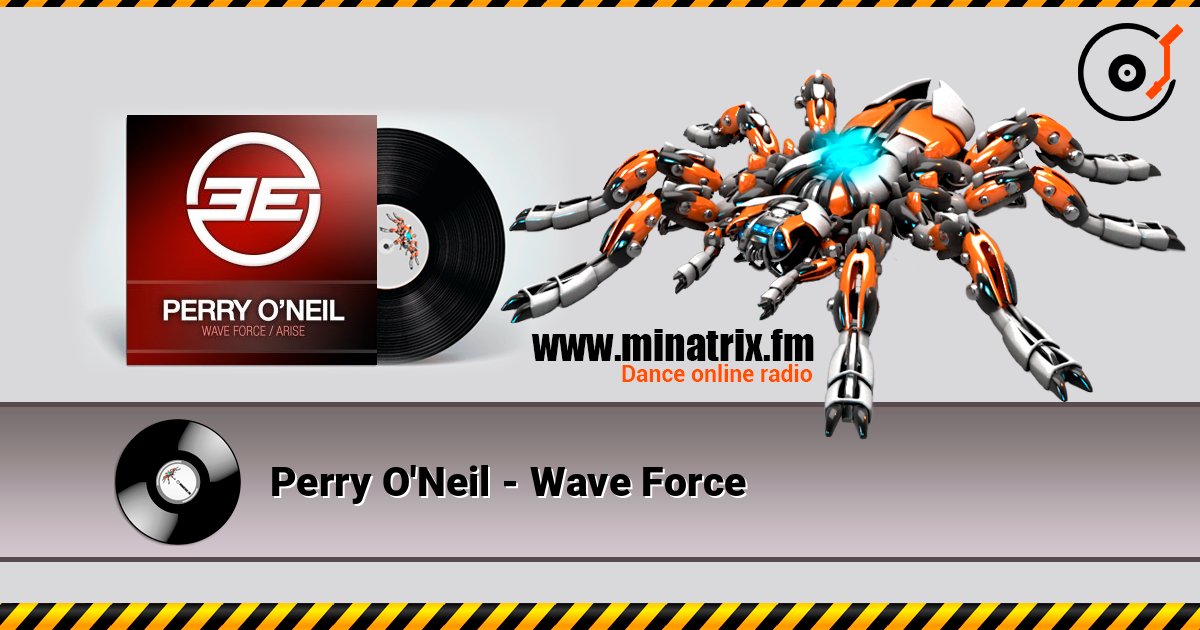 Perry O'Neil - Wave Force listen online in high quality | Minatrix.FM