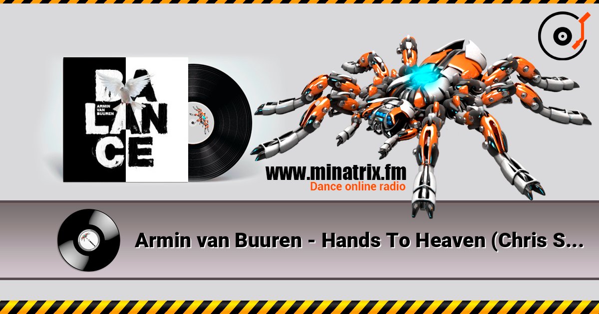 Armin van Buuren - Hands To Heaven (Chris Schweizer Extended Remix) listen online in high quality | Minatrix.FM
