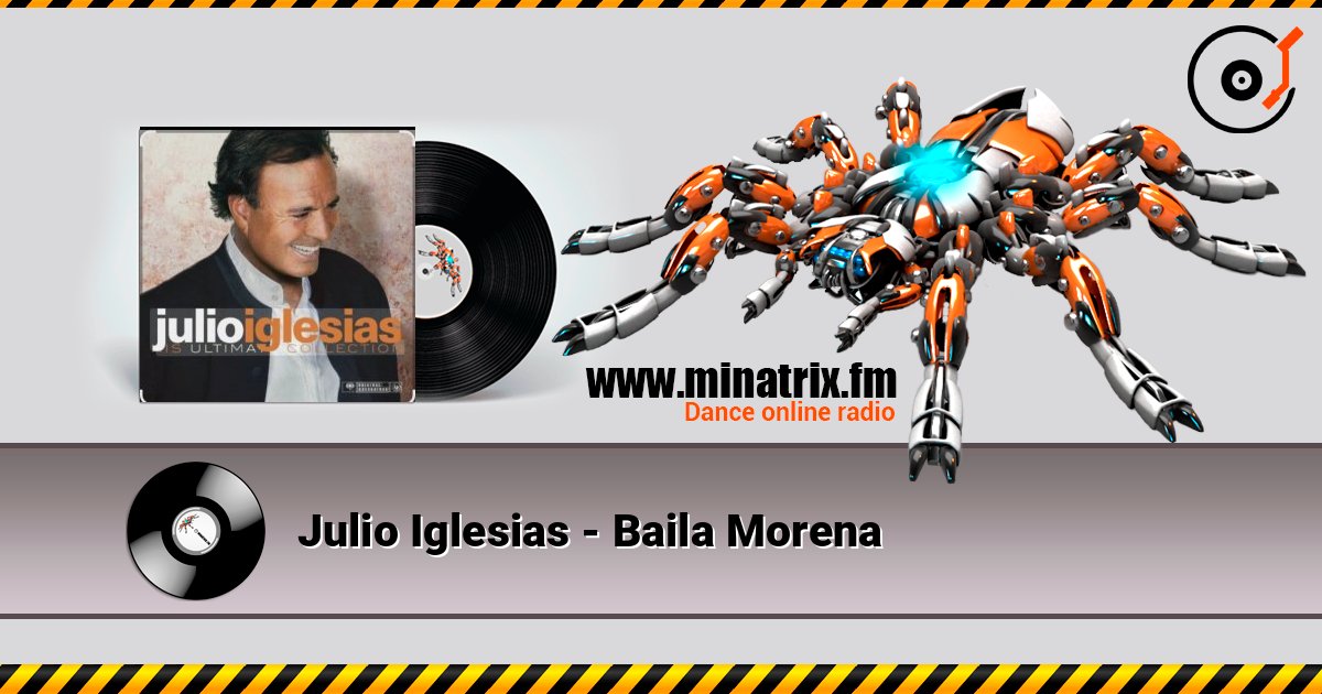 Julio Iglesias - Baila Morena слухати онлайн у високій якості | Minatrix.FM