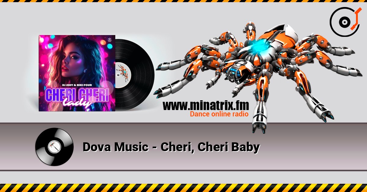 Dova Music - Cheri, Cheri Baby слухати онлайн у високій якості | Minatrix.FM