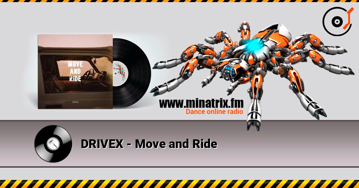 DRIVEX - Move and Ride слухати онлайн у високій якості | Minatrix.FM