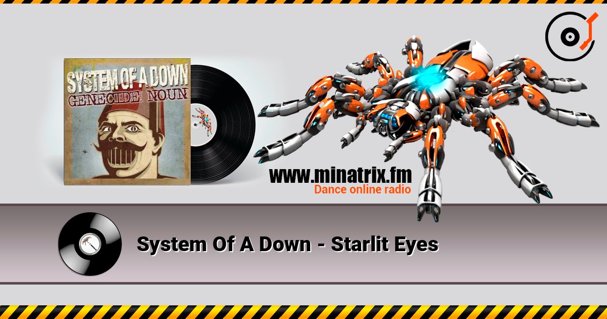 System Of A Down - Starlit Eyes listen online in high quality | Minatrix.FM