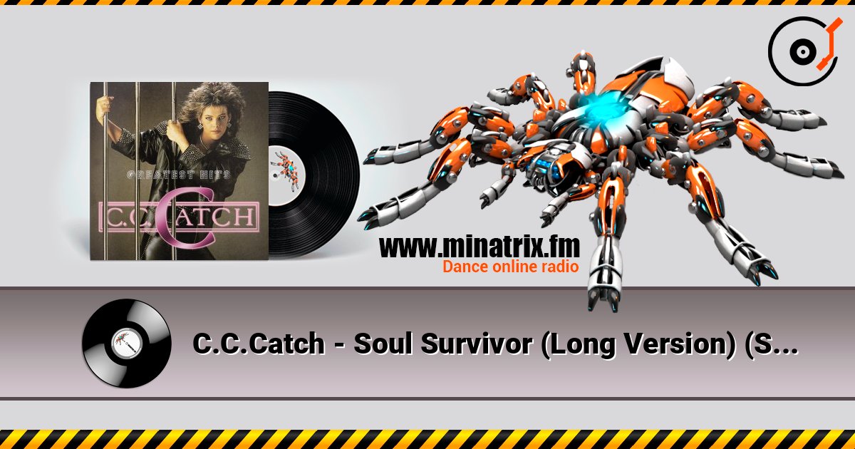 C.C.Catch - Soul Survivor (Long Version) (Survivor Mix) listen online in high quality | Minatrix.FM