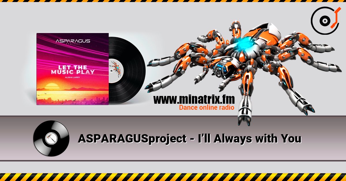 ASPARAGUSproject - I’ll Always with You слухати онлайн у високій якості | Minatrix.FM