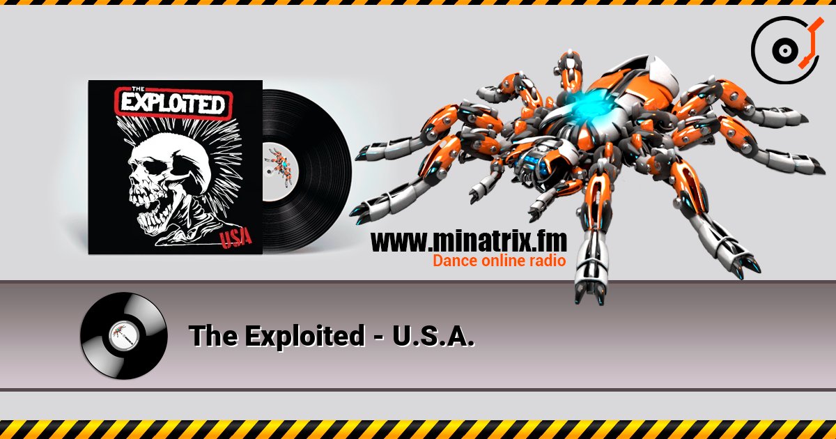 The Exploited - U.S.A. слухати онлайн у високій якості | Minatrix.FM