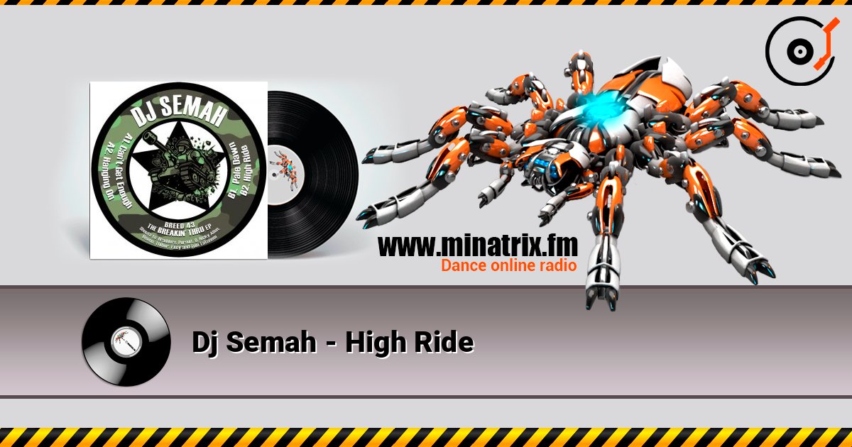Dj Semah - High Ride слухати онлайн у високій якості | Minatrix.FM