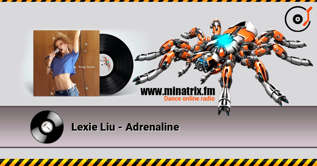Lexie Liu - Adrenaline слухати онлайн у високій якості | Minatrix.FM
