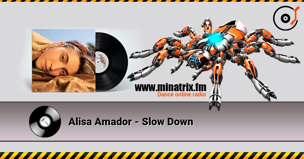 Alisa Amador - Slow Down слухати онлайн у високій якості | Minatrix.FM
