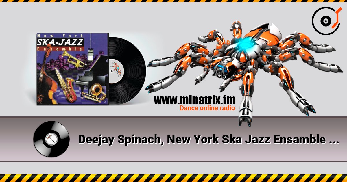 Deejay Spinach, New York Ska Jazz Ensamble - Зуму-Зуму listen online in high quality | Minatrix.FM