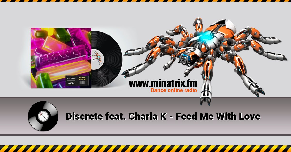 Discrete feat. Charla K - Feed Me With Love Discrete feat. Charla K - Feed Me With Love Listen online and download MP3