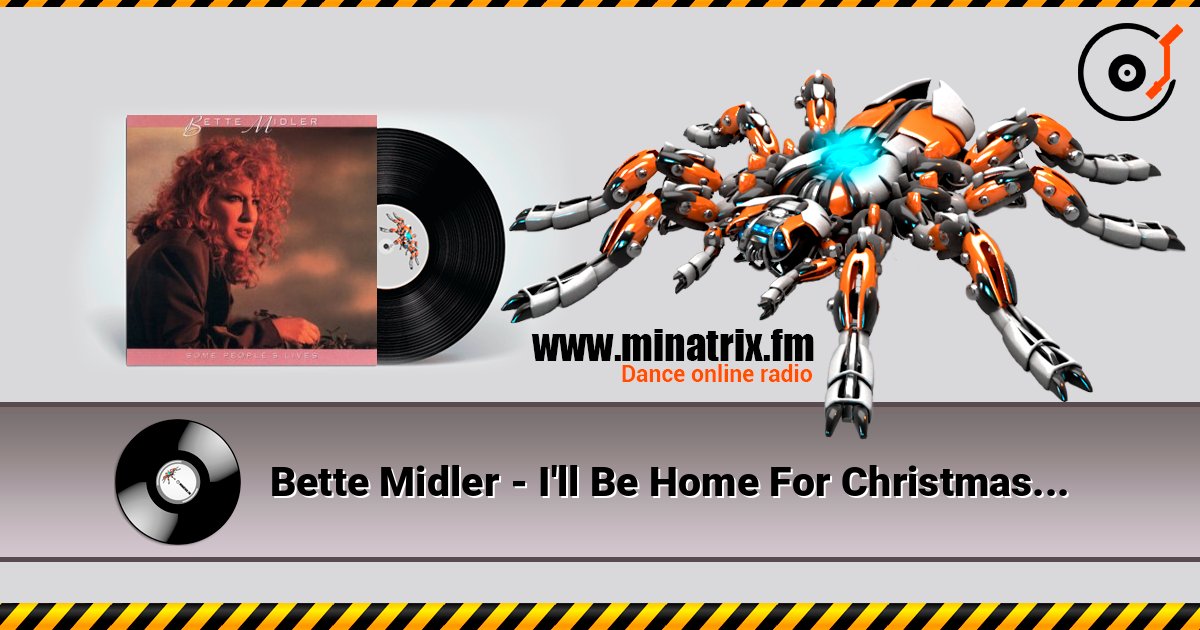 Bette Midler - I'll Be Home For Christmas слухати онлайн у високій якості | Minatrix.FM