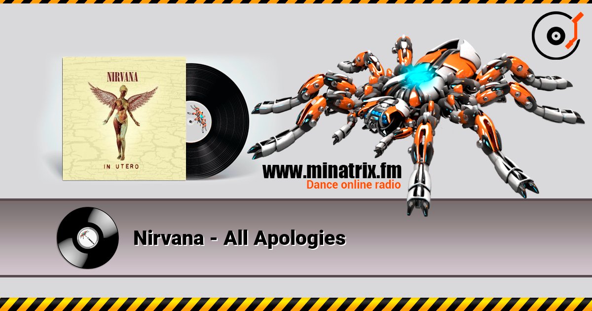 Nirvana - All Apologies слухати онлайн у високій якості | Minatrix.FM