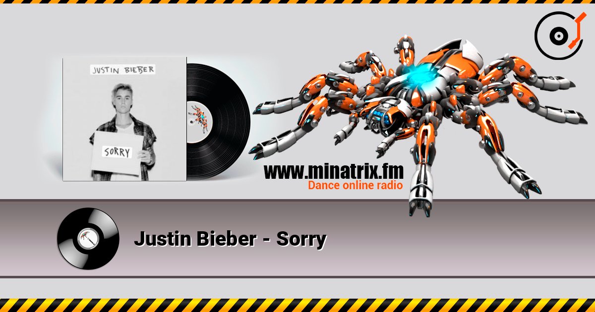 Justin Bieber - Sorry listen online in high quality | Minatrix.FM