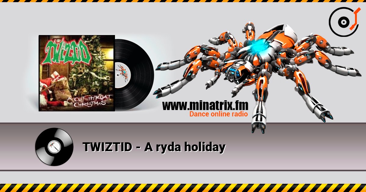 TWIZTID - A ryda holiday слухати онлайн у високій якості | Minatrix.FM
