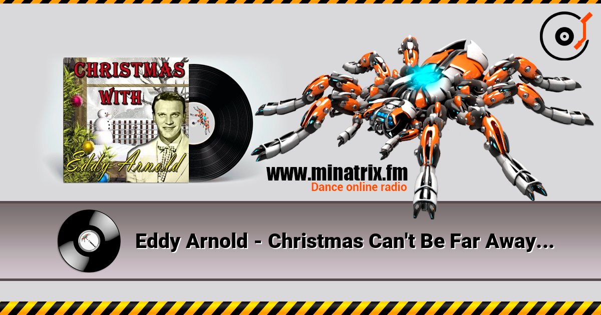 Eddy Arnold - Christmas Can't Be Far Away слухати онлайн у високій якості | Minatrix.FM