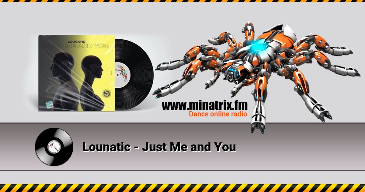 Lounatic - Just Me and You Listen online and download MP3