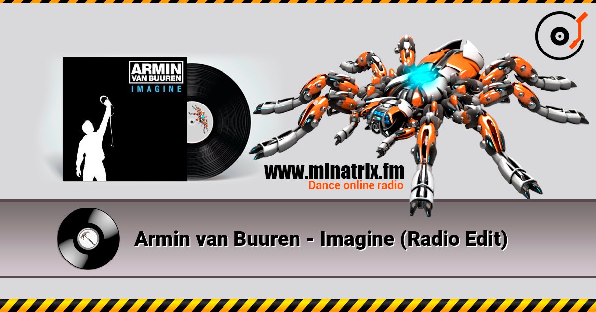 Armin van Buuren - Imagine (Radio Edit) слухати онлайн у високій якості | Minatrix.FM