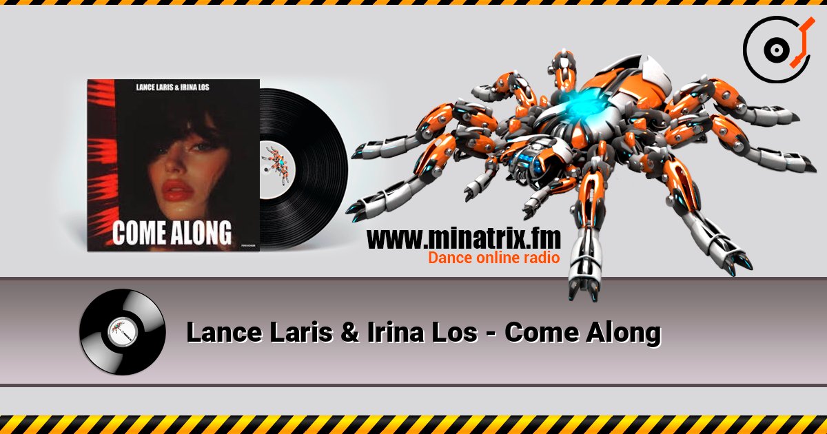 Lance Laris & Irina Los - Come Along listen online in high quality | Minatrix.FM