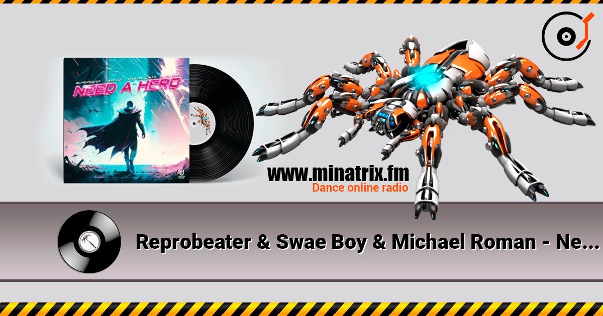 Reprobeater & Swae Boy & Michael Roman - Need a Hero (feat. Diana Inez) слухати онлайн у високій якості | Minatrix.FM