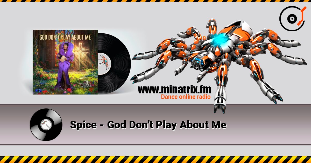 Spice - God Don't Play About Me слухати онлайн у високій якості | Minatrix.FM