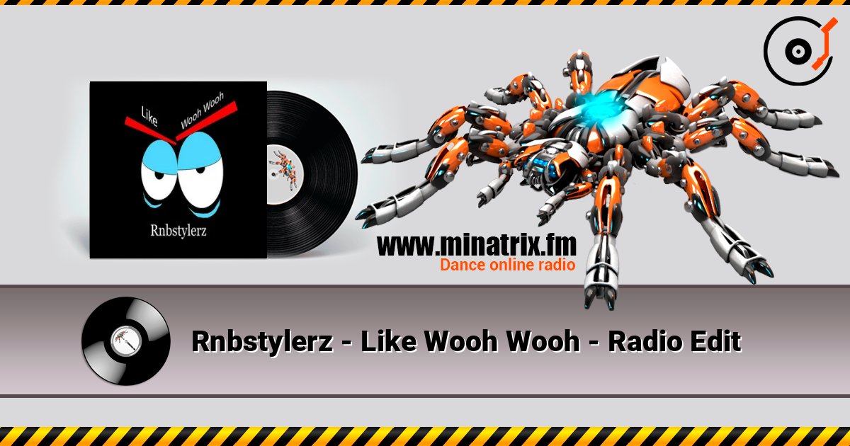 Rnbstylerz - Like Wooh Wooh - Radio Edit слухати онлайн у високій якості | Minatrix.FM