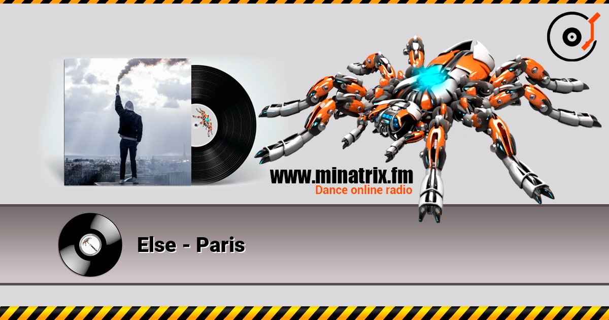 Else - Paris слухати онлайн у високій якості | Minatrix.FM