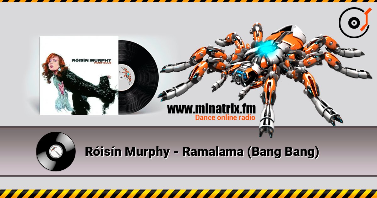 Róisín Murphy - Ramalama (Bang Bang) слухати онлайн у високій якості | Minatrix.FM