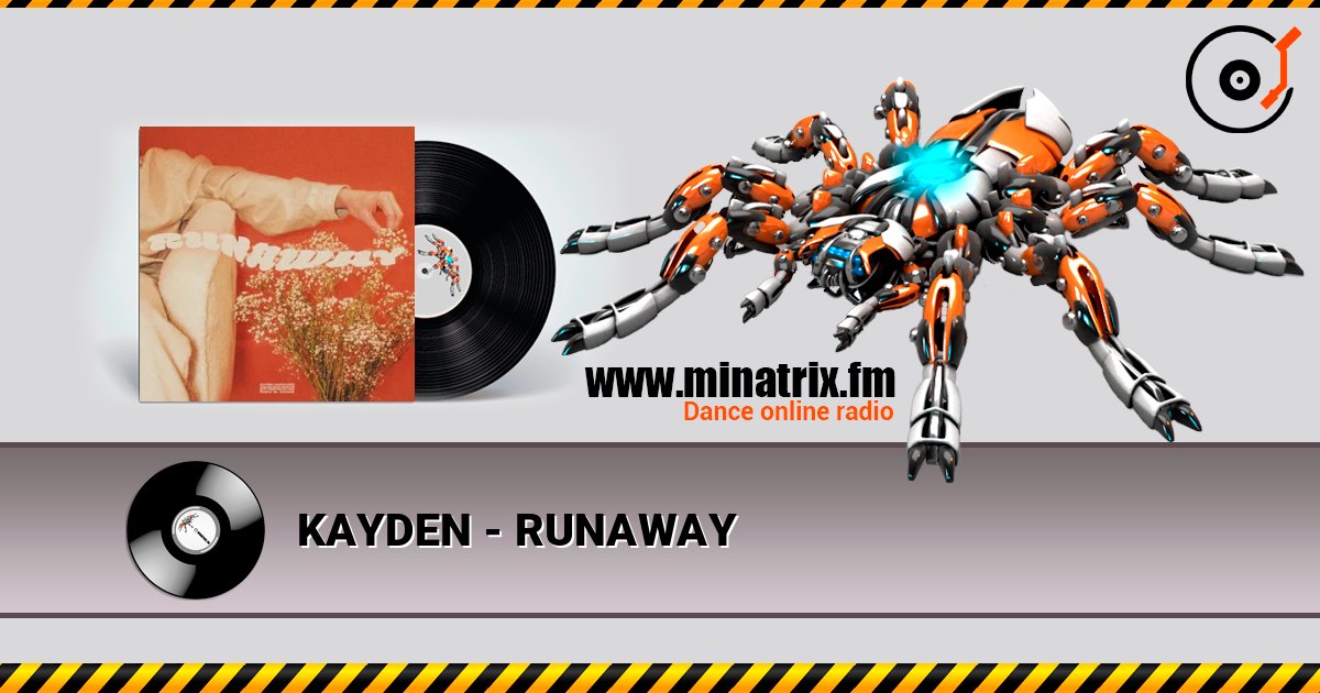 KAYDEN - RUNAWAY слухати онлайн у високій якості | Minatrix.FM