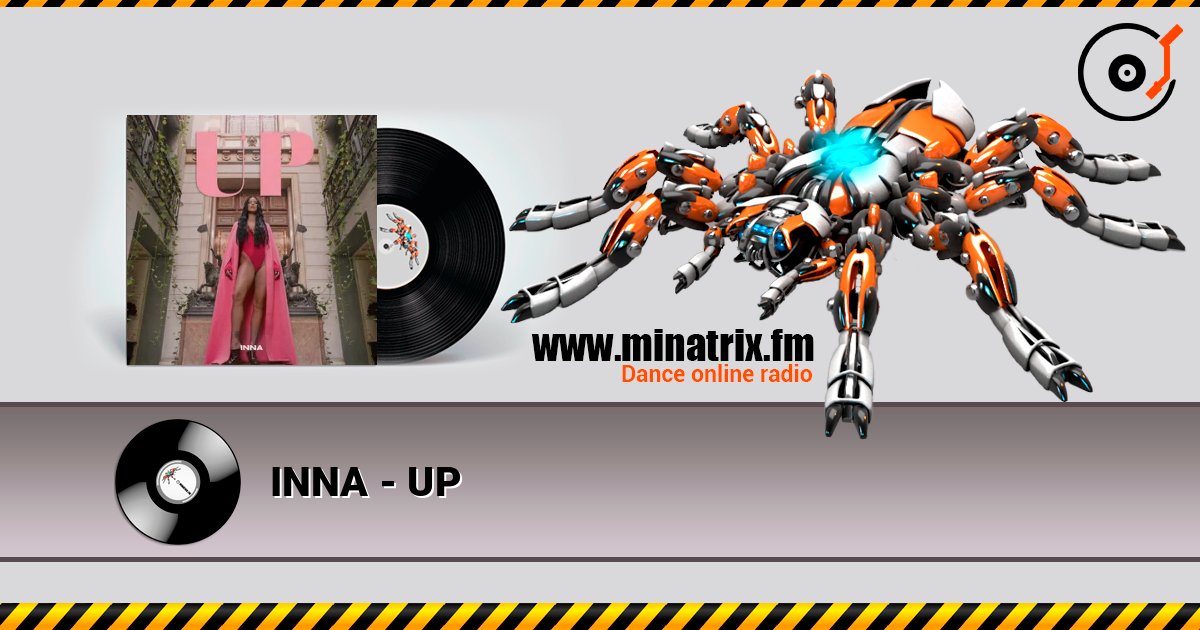 INNA - UP слухати онлайн у високій якості | Minatrix.FM