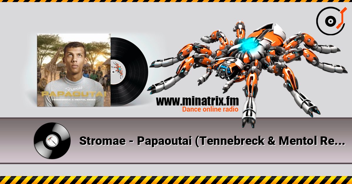 Stromae - Papaoutai (Tennebreck & Mentol Remix) listen online in high quality | Minatrix.FM