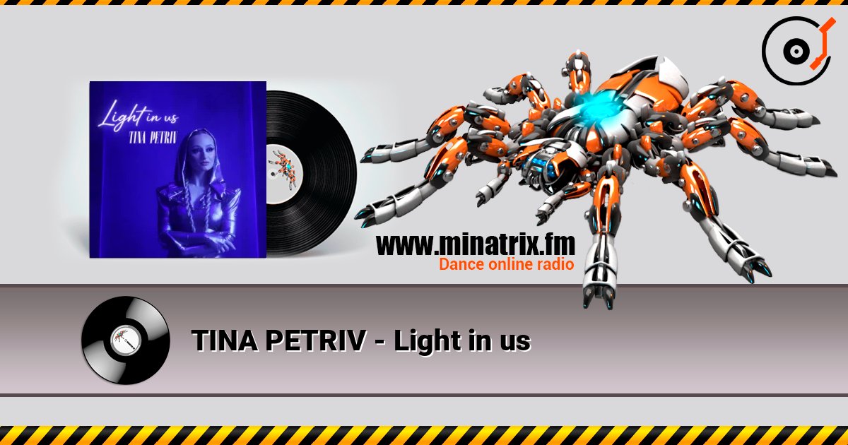 TINA PETRIV - Light in us слухати онлайн у високій якості | Minatrix.FM
