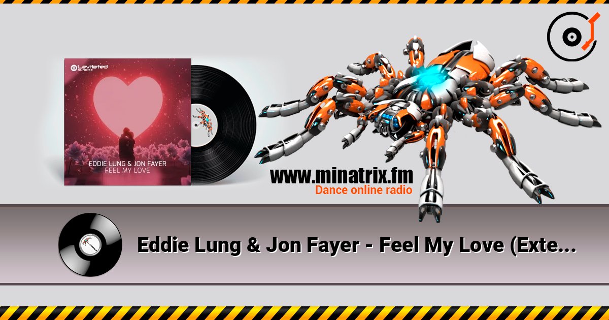Eddie Lung & Jon Fayer - Feel My Love (Extended Mix) listen online in high quality | Minatrix.FM